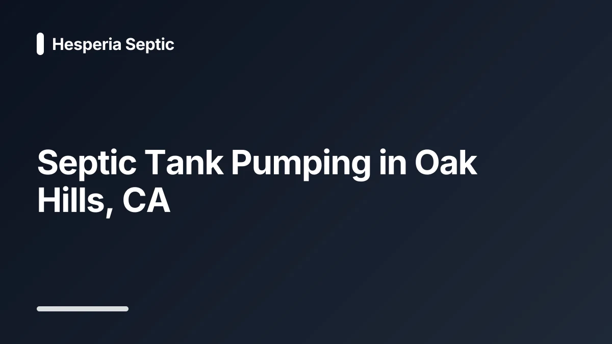 septic tank pumping oak hills ca
